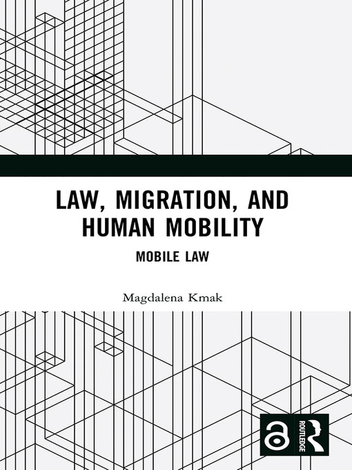 Title details for Law, Migration, and Human Mobility by Magdalena Kmak - Available